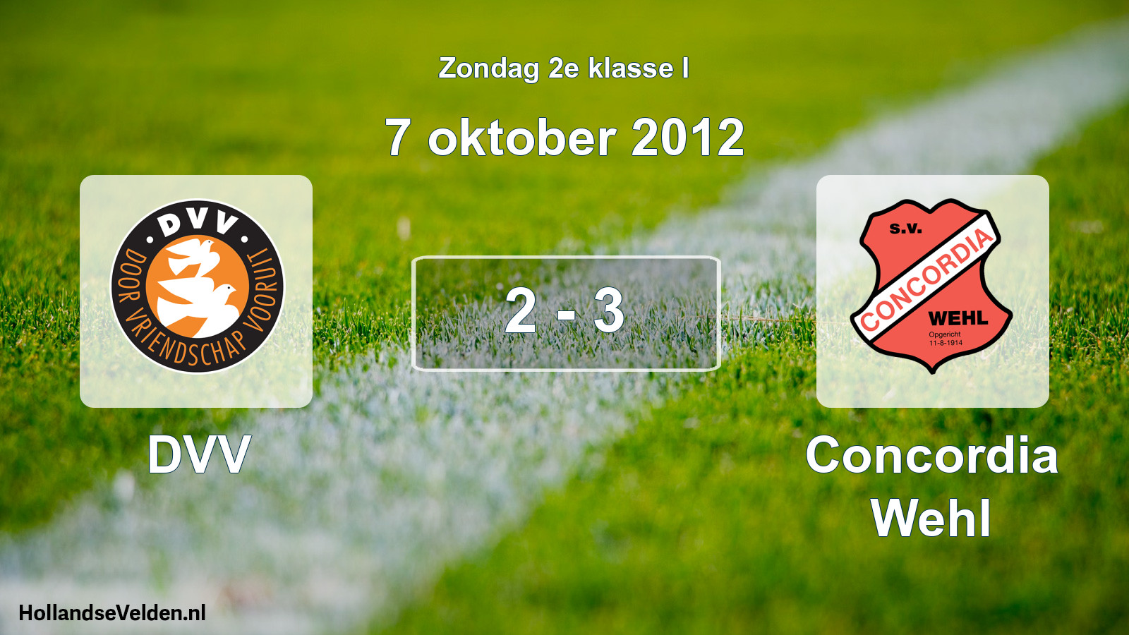 Total number of matches played: DVV - Concordia Wehl 2 - 3 (7 October 2012)