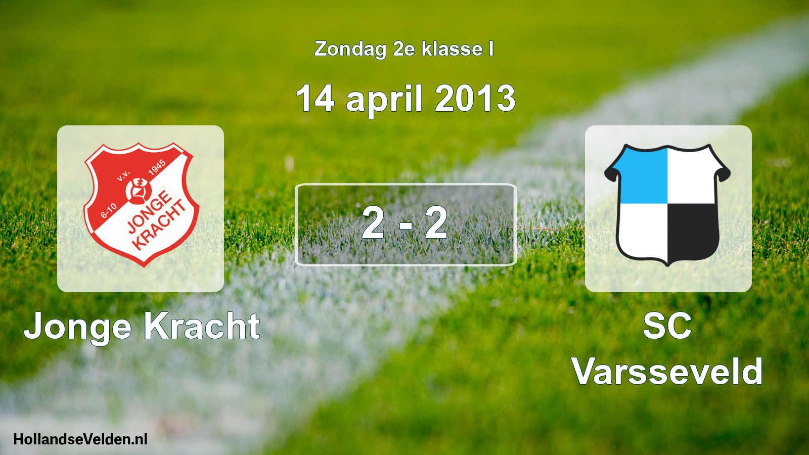 Total number of matches played: Jonge Kracht - SC Varsseveld 2 - 2 (14 April 2013)