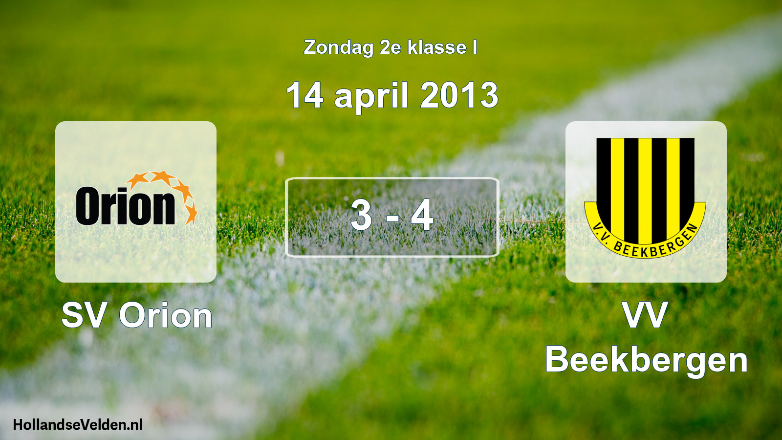 Total number of matches played: SV Orion - VV Beekbergen 3 - 4 (14 April 2013)