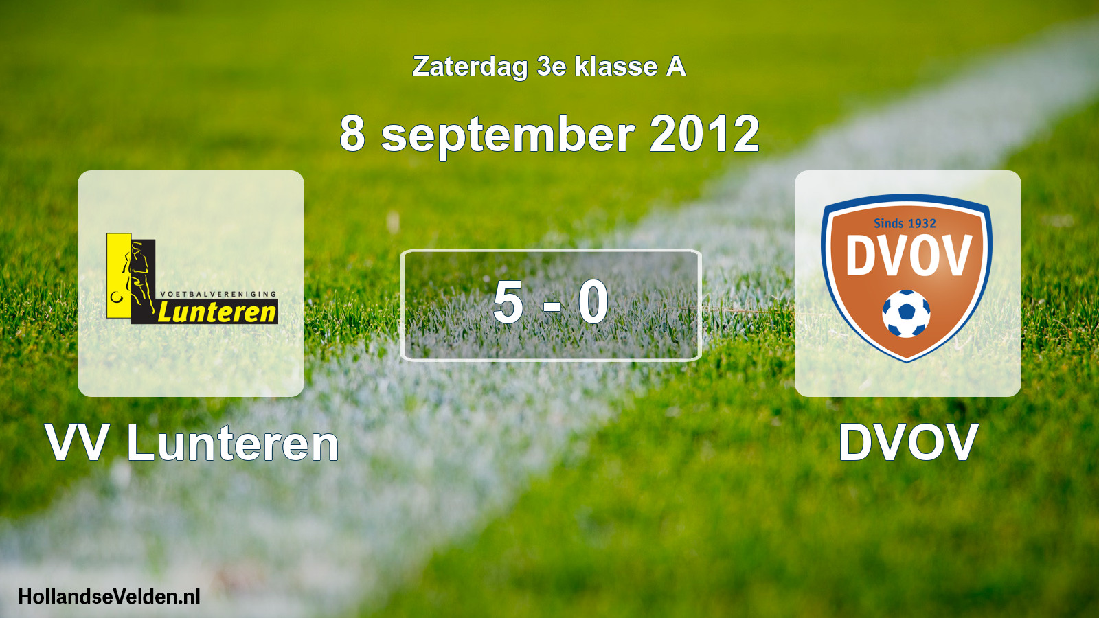 Total number of matches played: VV Lunteren - DVOV 5 - 0 (8 September 2012)