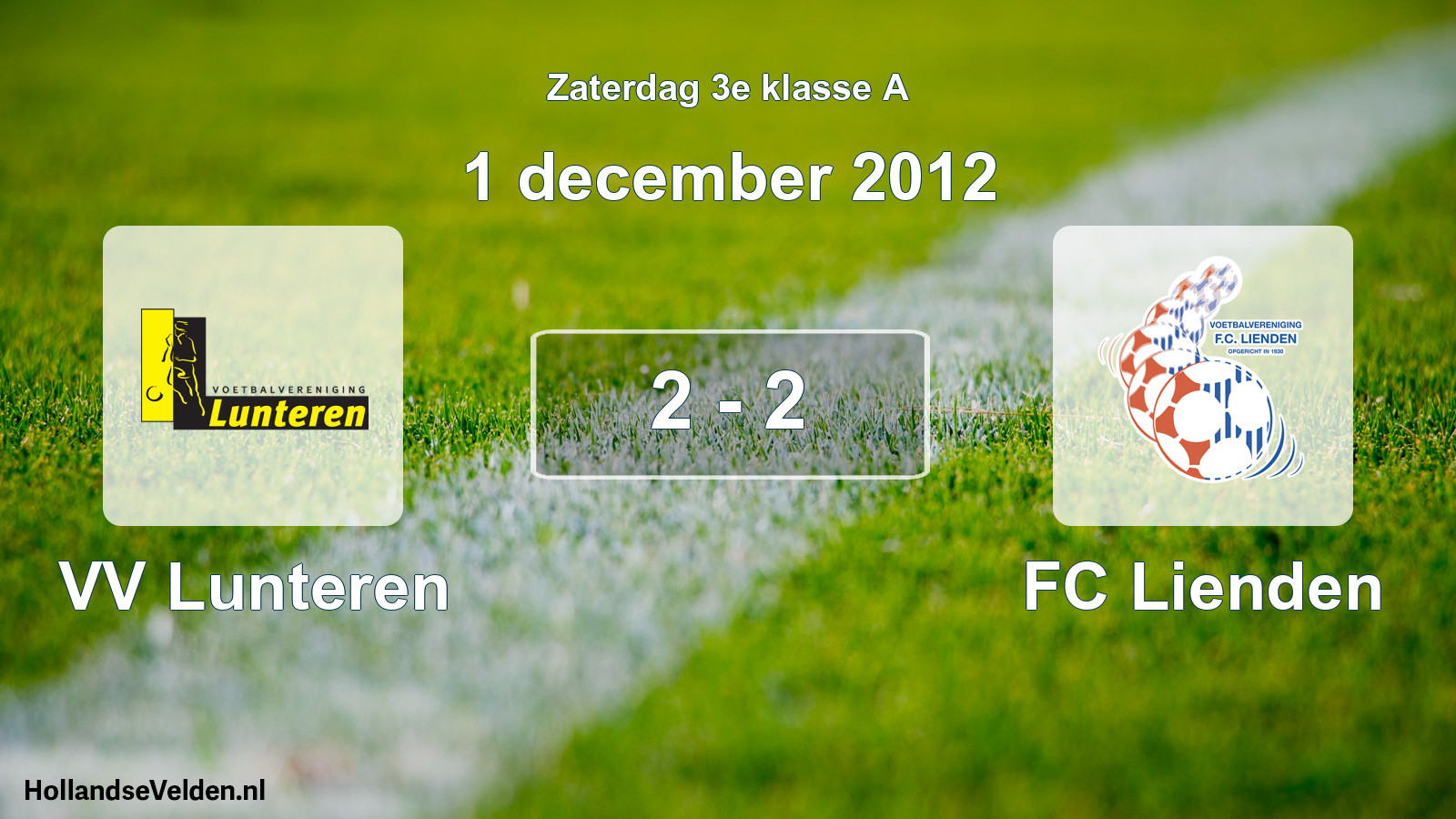 Total number of matches played: VV Lunteren - FC Lienden 2 - 2 (1 December 2012)