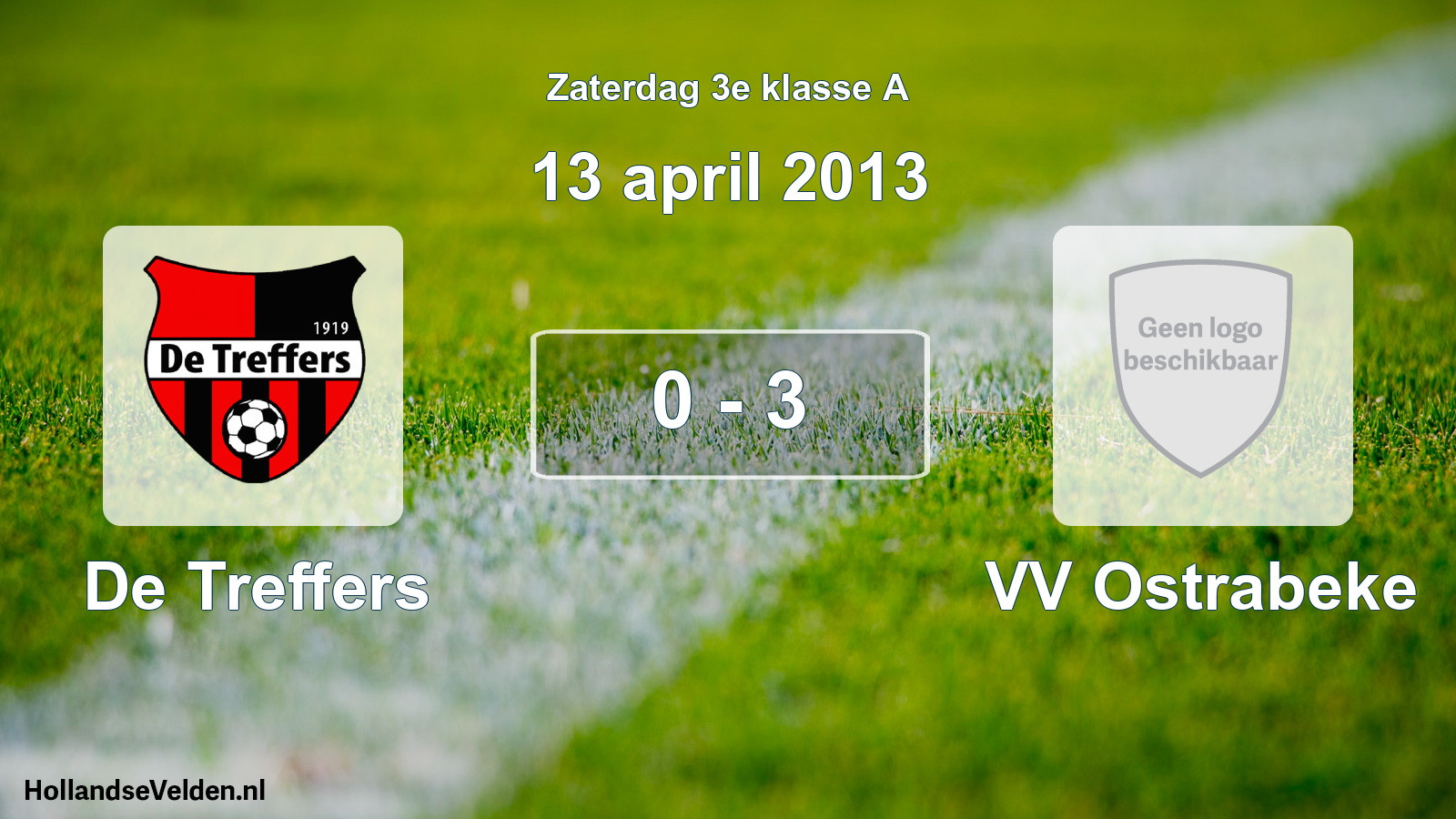 Total number of matches played: De Treffers - VV Ostrabeke 0 - 3 (13 April 2013)