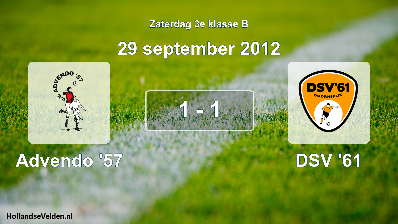 Total number of matches played: Advendo '57 - DSV '61 1 - 1 (29 September 2012)