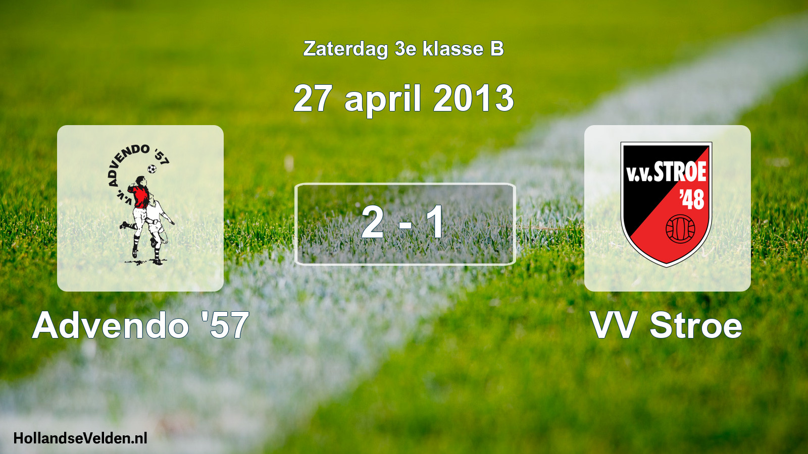 Total number of matches played: Advendo '57 - VV Stroe 2 - 1 (27 April 2013)