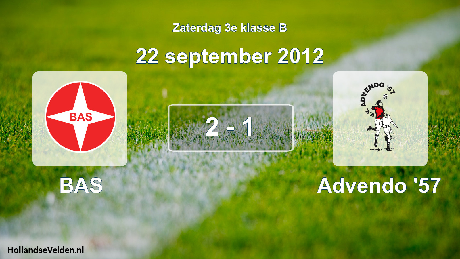 Total number of matches played: BAS - Advendo '57 2 - 1 (22 September 2012)