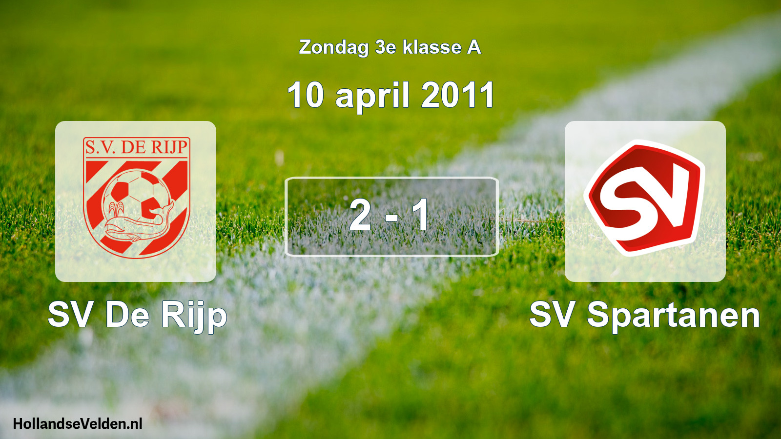 Total number of matches played: SV De Rijp - SV Spartanen 2 - 1 (10 April 2011)