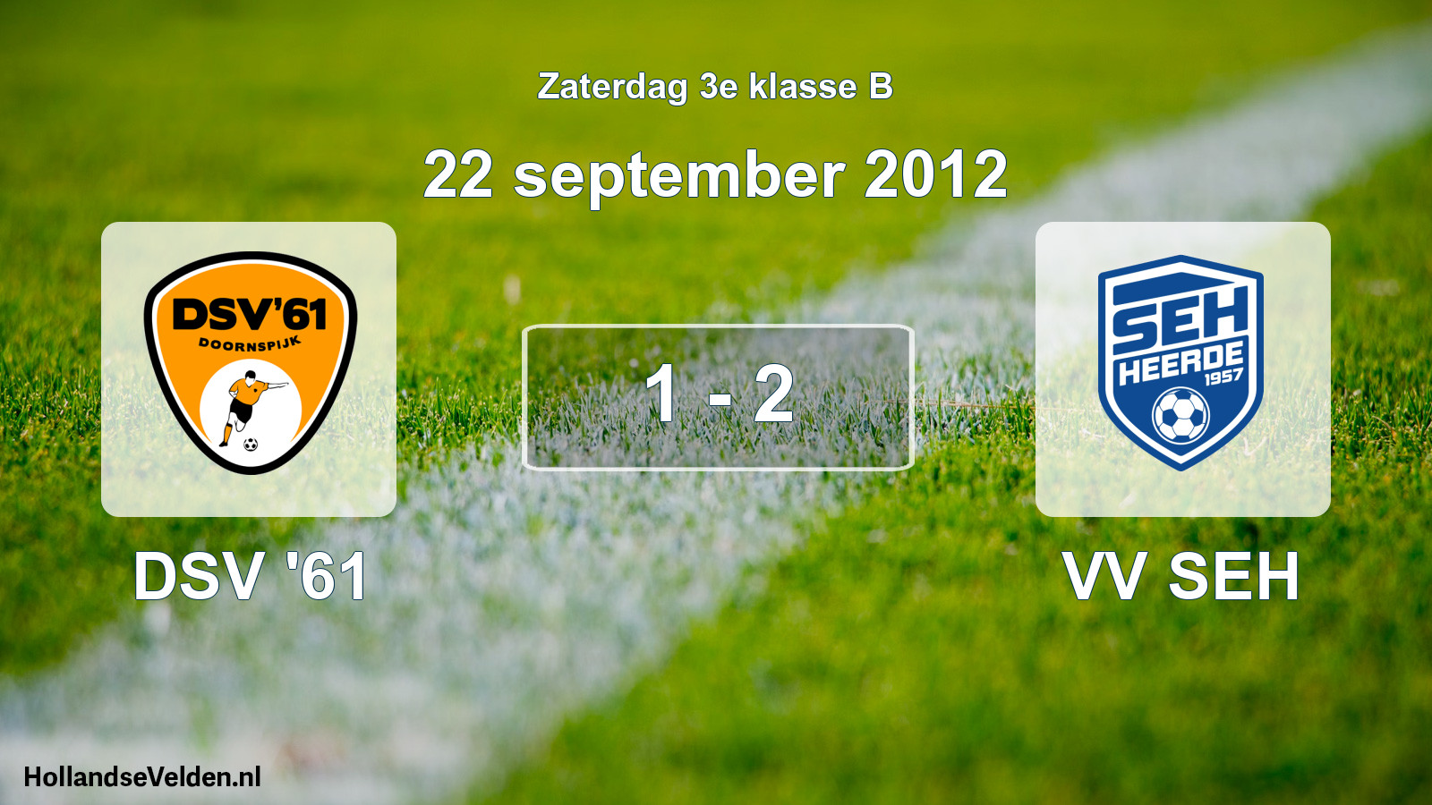 Total number of matches played: DSV '61 - VV SEH 1 - 2 (22 September 2012)