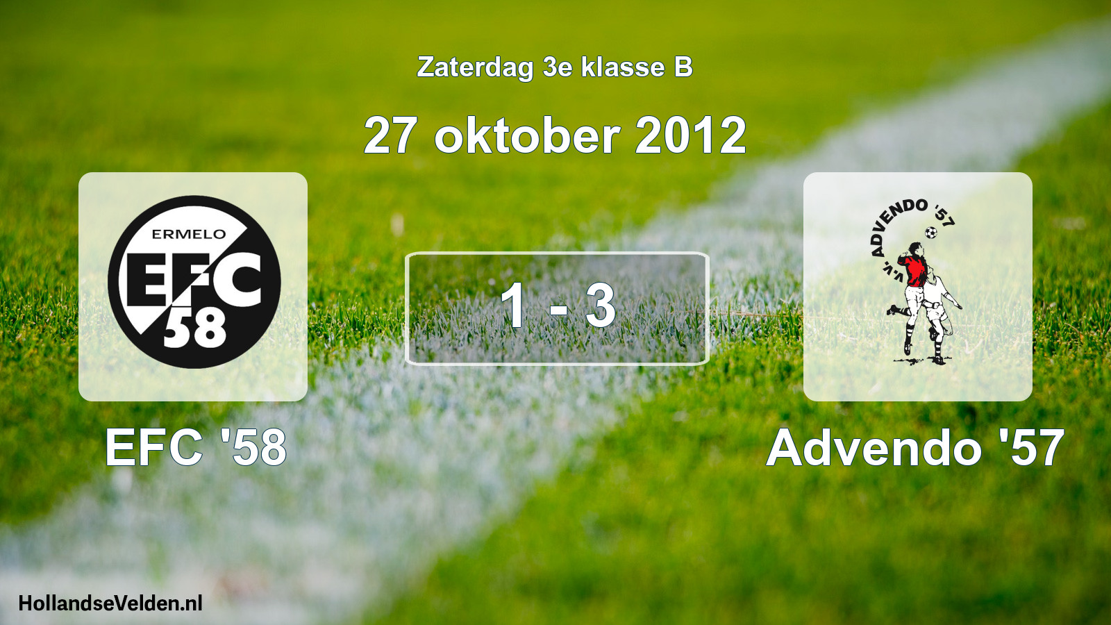 Total number of matches played: EFC '58 - Advendo '57 1 - 3 (27 October 2012)