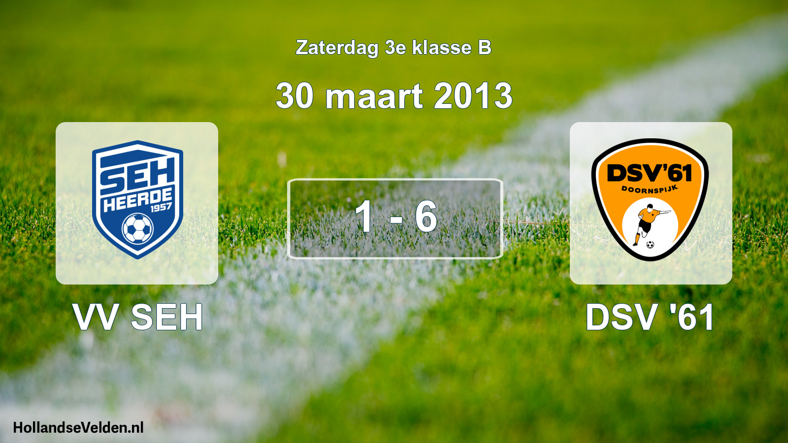 Total number of matches played: VV SEH - DSV '61 1 - 6 (30 March 2013)