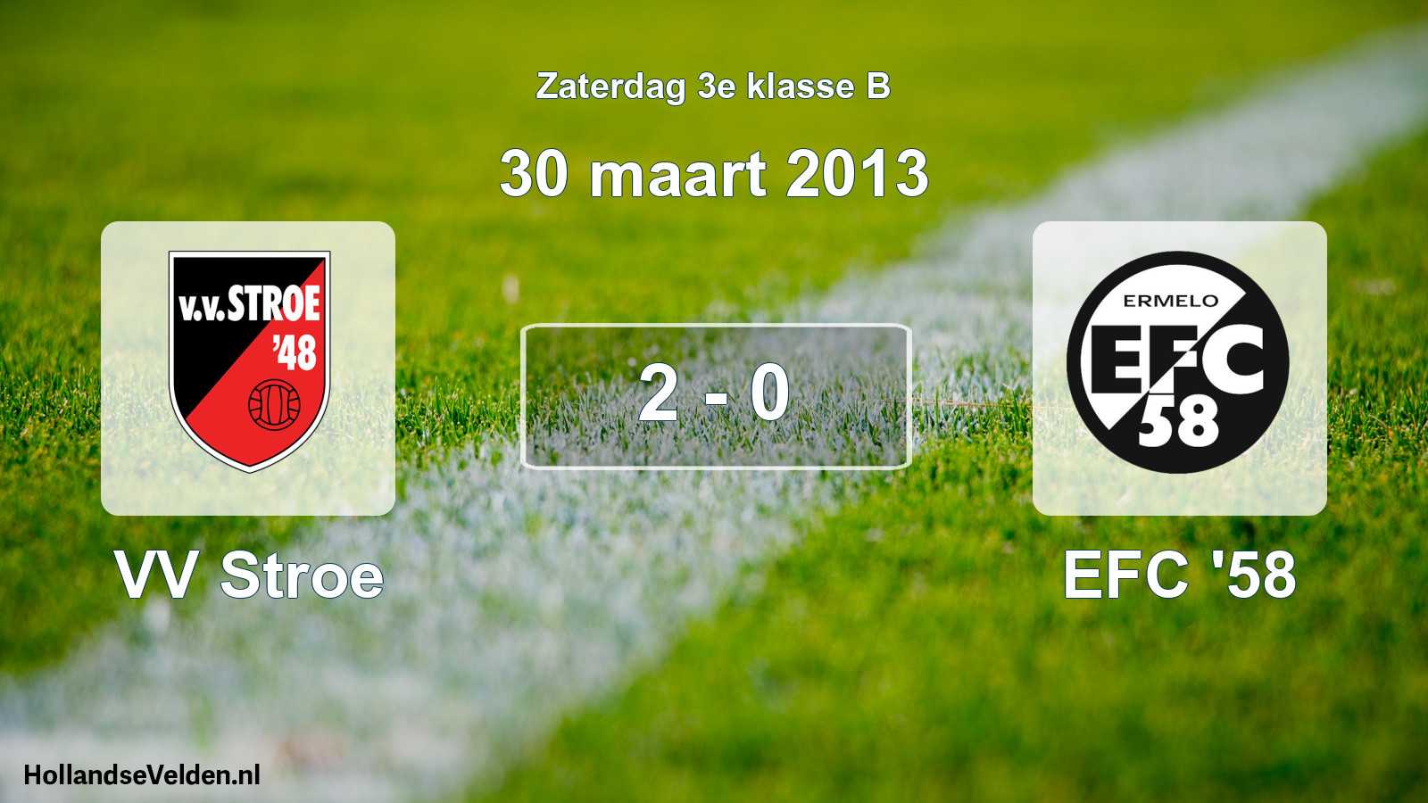Total number of matches played: VV Stroe - EFC '58 2 - 0 (30 March 2013)
