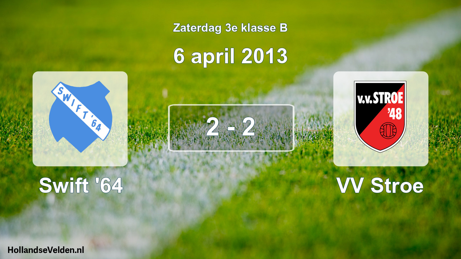 Total number of matches played: Swift '64 - VV Stroe 2 - 2 (6 April 2013)