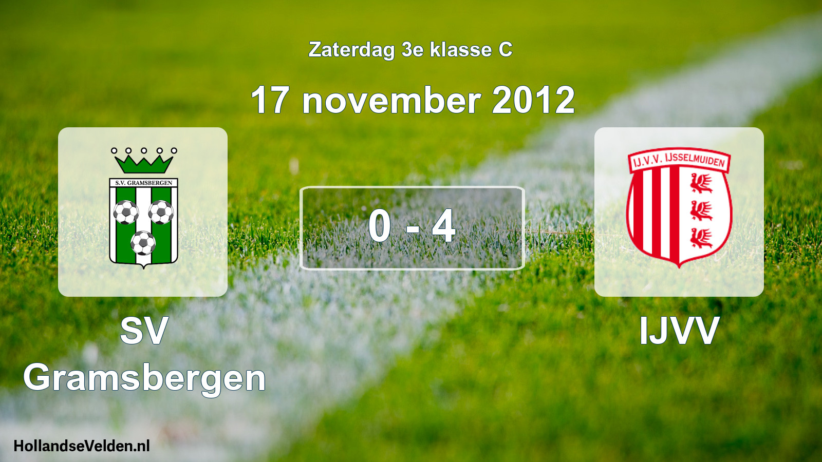 Total number of matches played: SV Gramsbergen - IJVV 0 - 4 (17 November 2012)