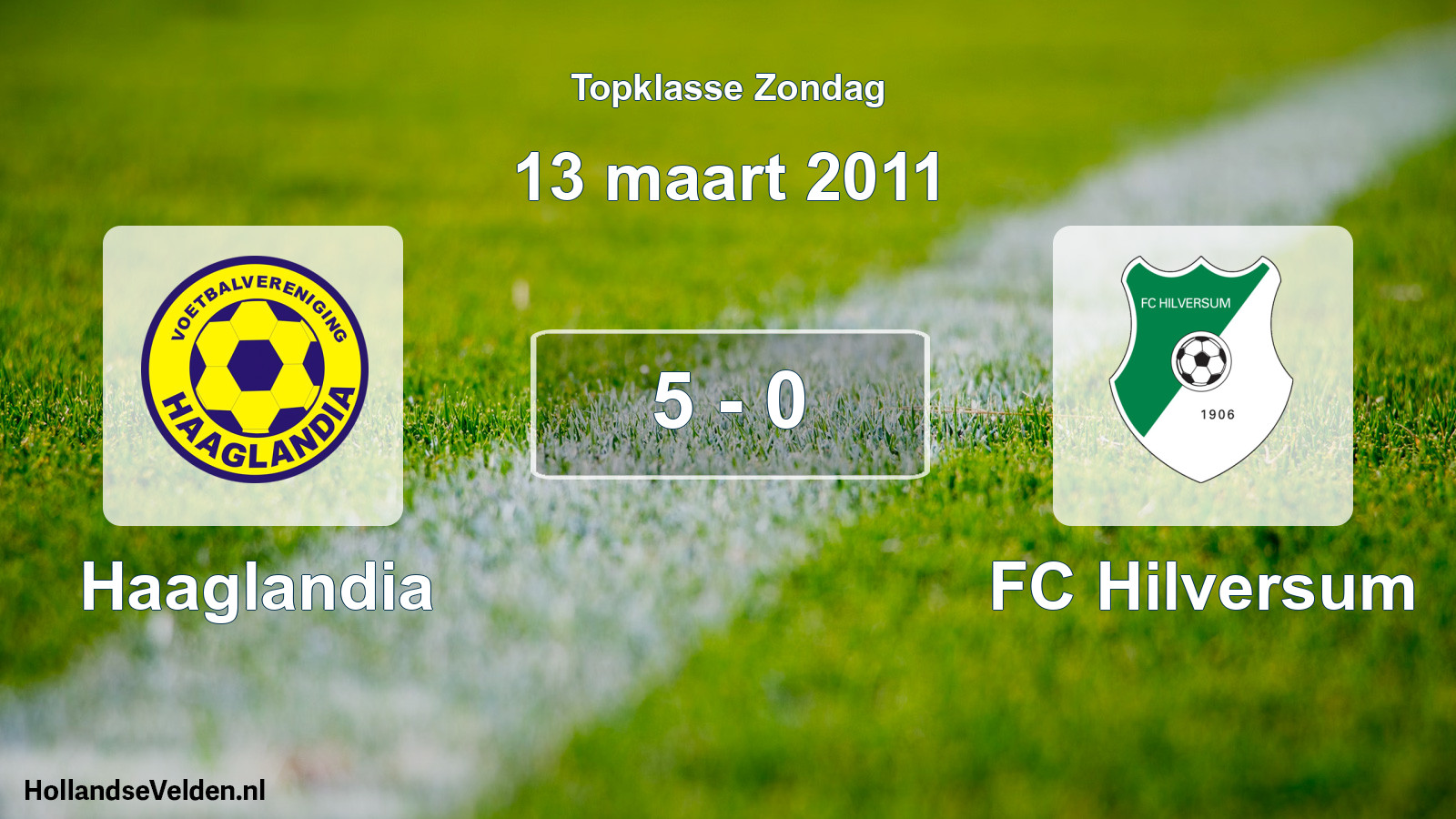 Total number of matches played: Haaglandia - FC Hilversum 5 - 0 (13 March 2011)