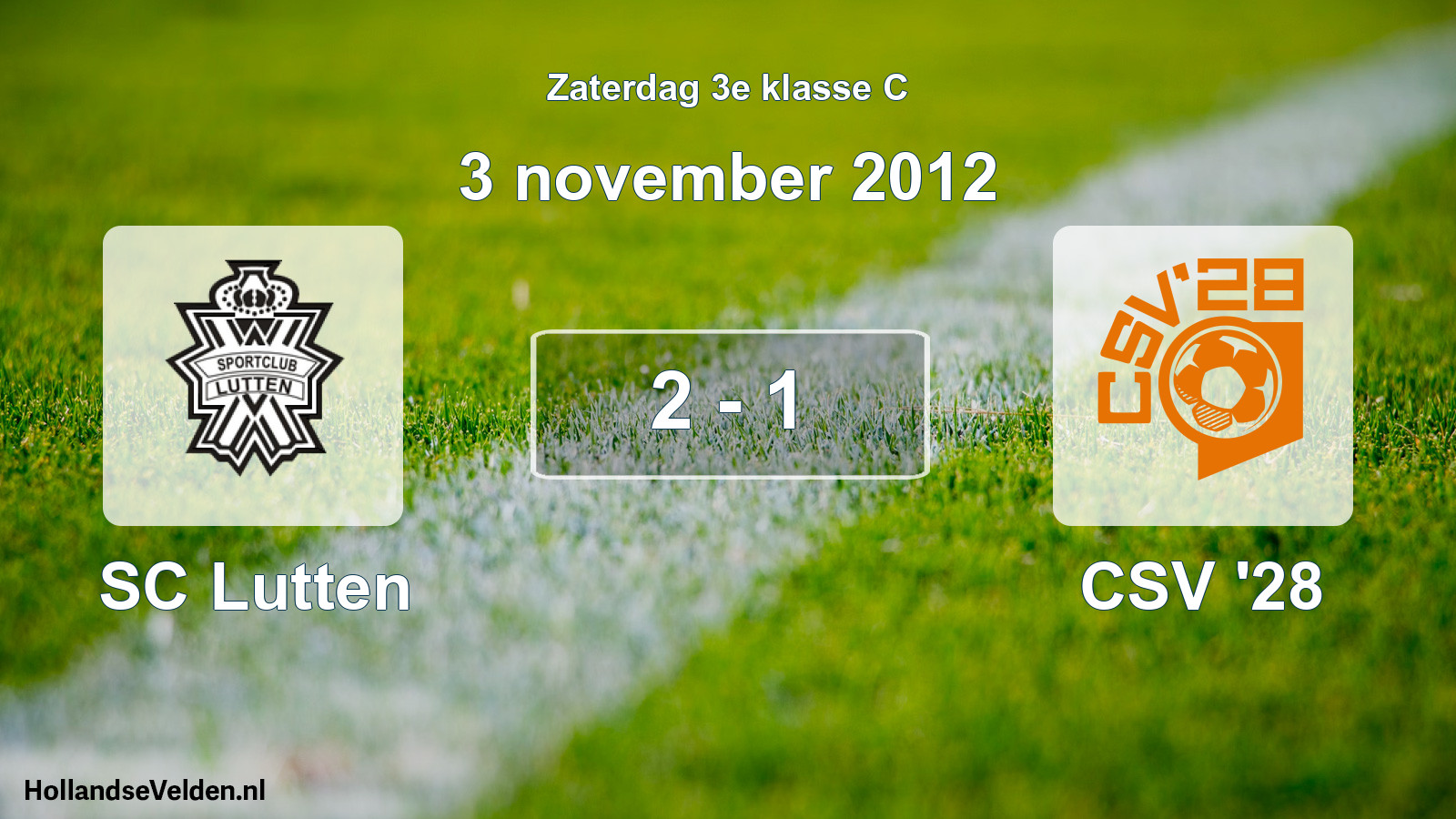 Total number of matches played: SC Lutten - CSV '28 2 - 1 (3 November 2012)