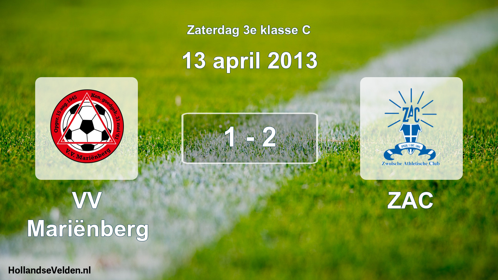 Total number of matches played: VV Mariënberg - ZAC 1 - 2 (13 April 2013)
