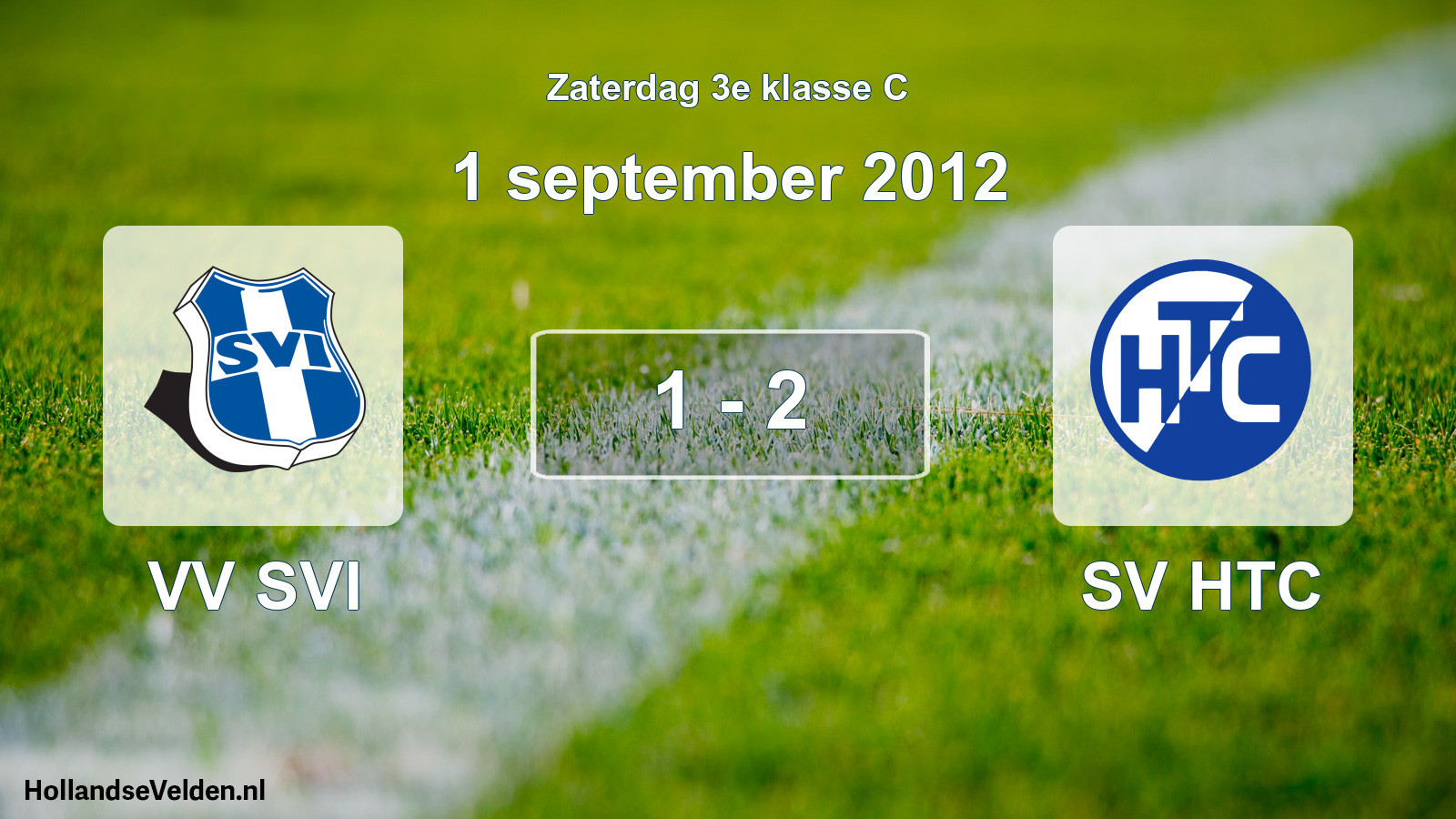 Total number of matches played: VV SVI - SV HTC 1 - 2 (1 September 2012)