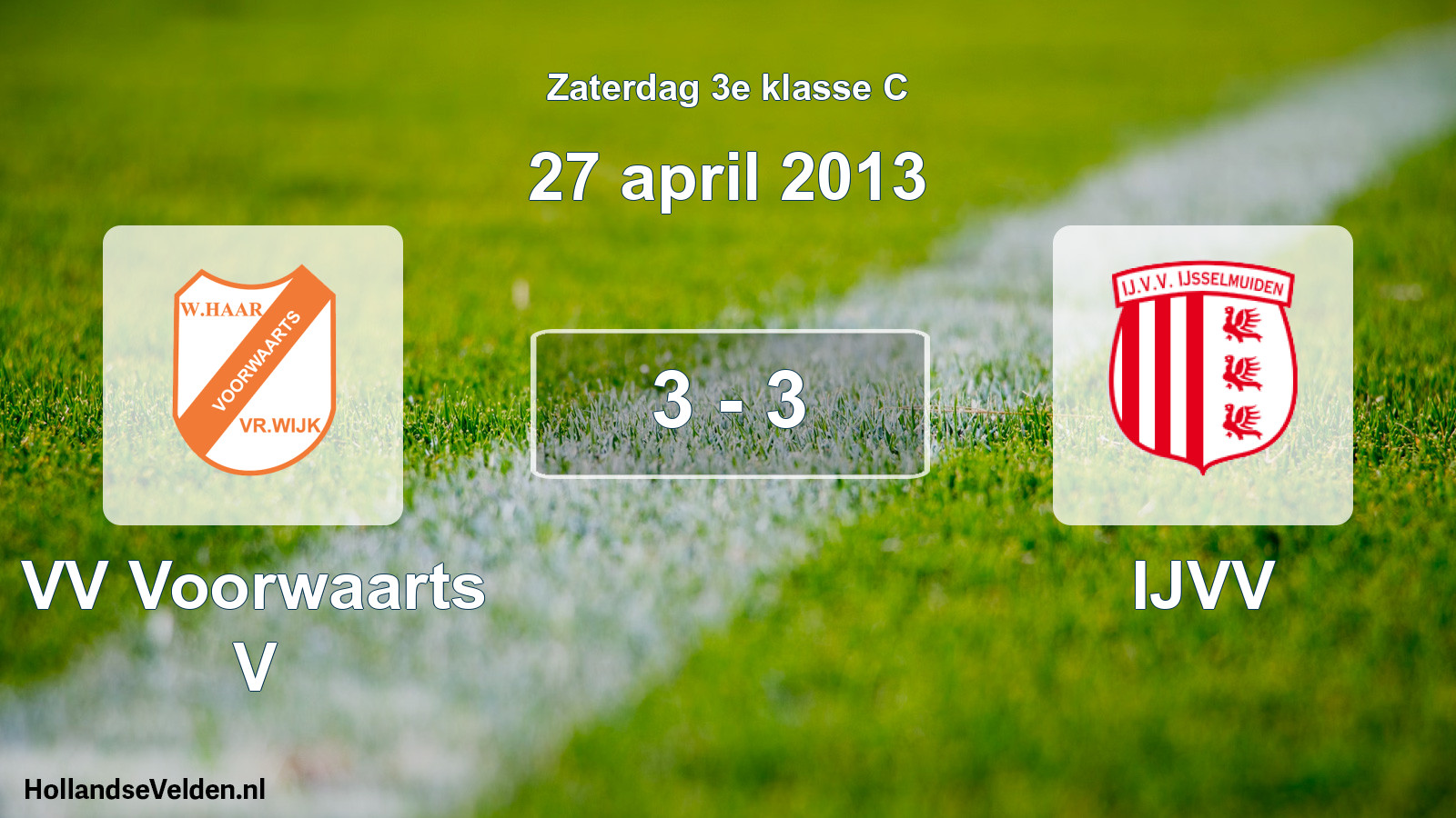 Total number of matches played: VV Voorwaarts V - IJVV 3 - 3 (27 April 2013)