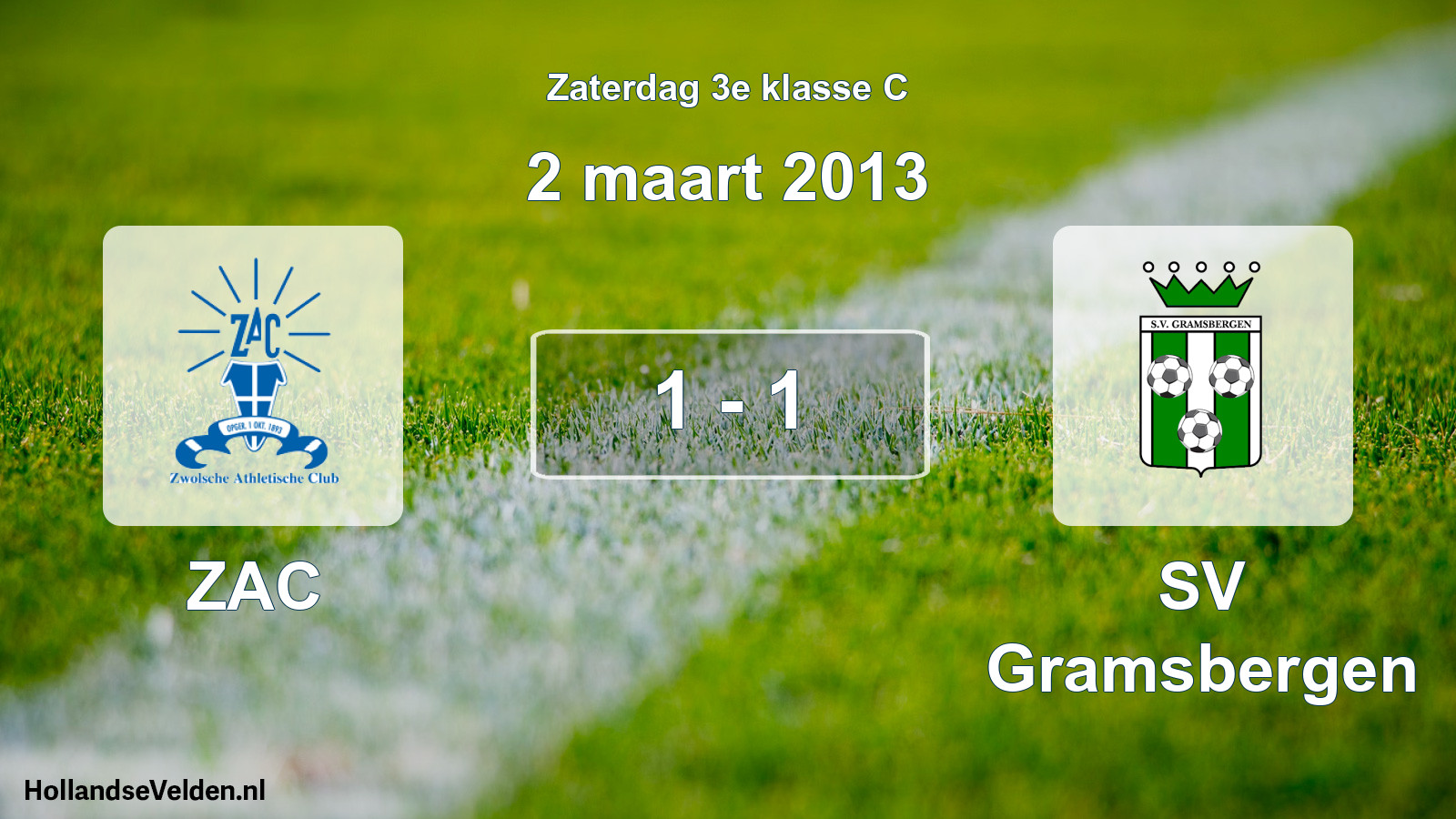 Total number of matches played: ZAC - SV Gramsbergen 1 - 1 (2 March 2013)
