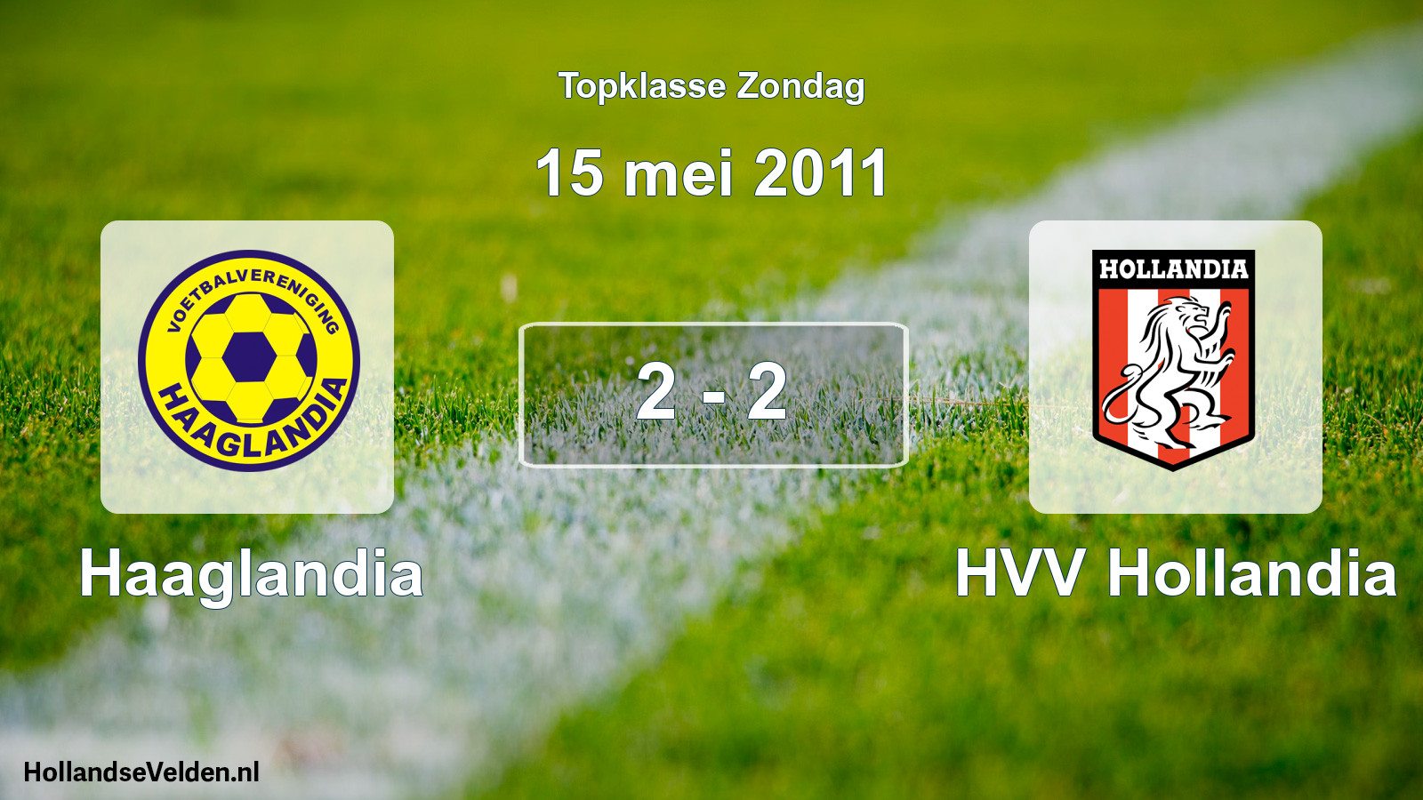 Total number of matches played: Haaglandia - HVV Hollandia 2 - 2 (15 May 2011)