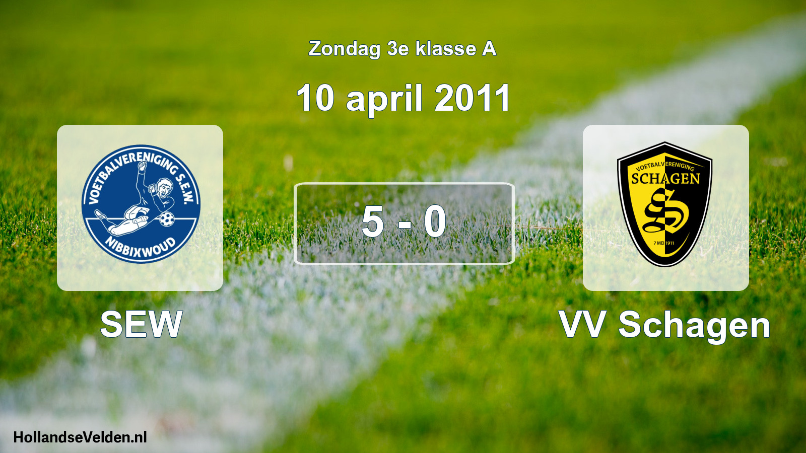 Total number of matches played: SEW - VV Schagen 5 - 0 (10 April 2011)