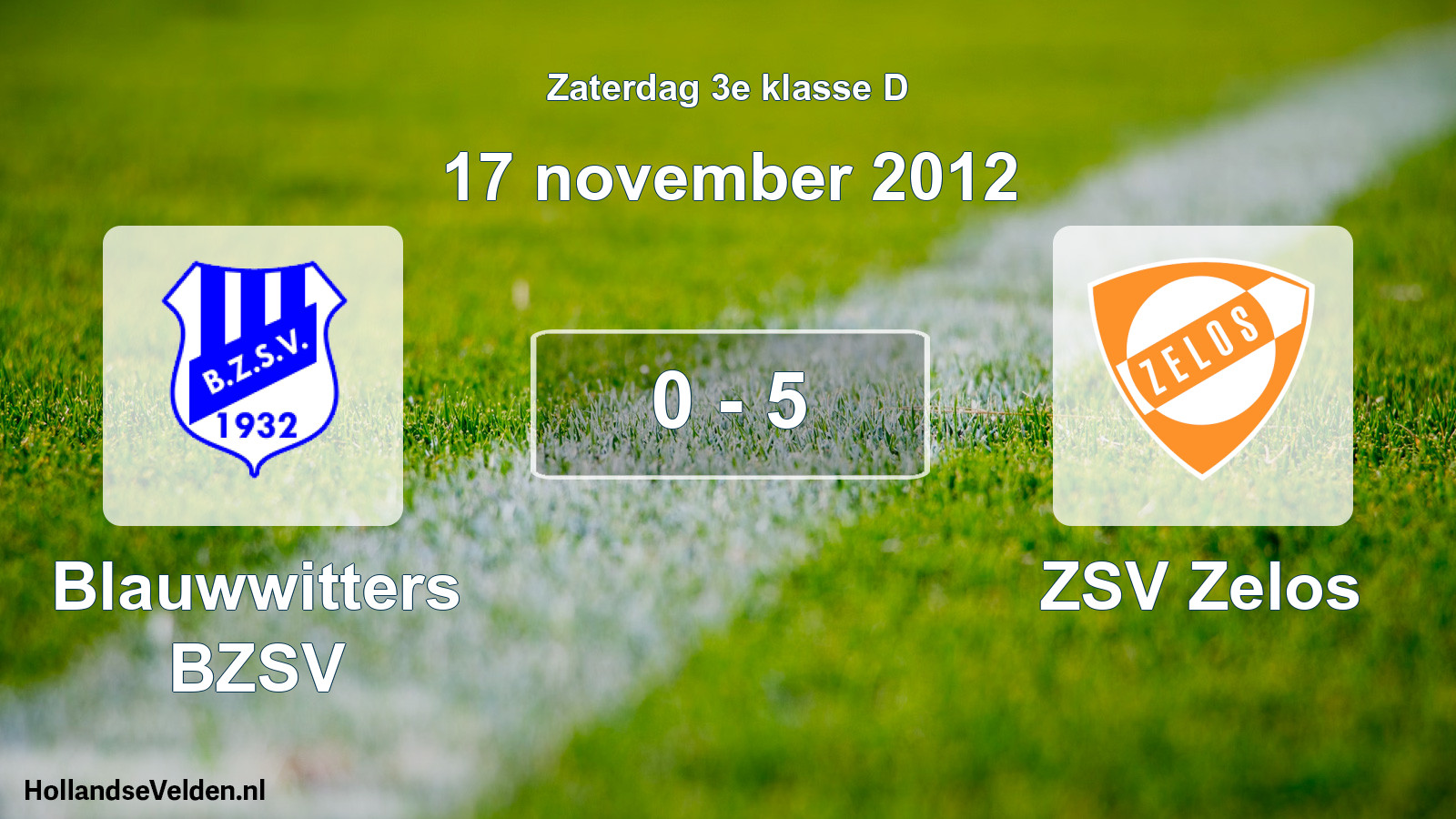 Total number of matches played: Blauwwitters BZSV - ZSV Zelos 0 - 5 (17 November 2012)