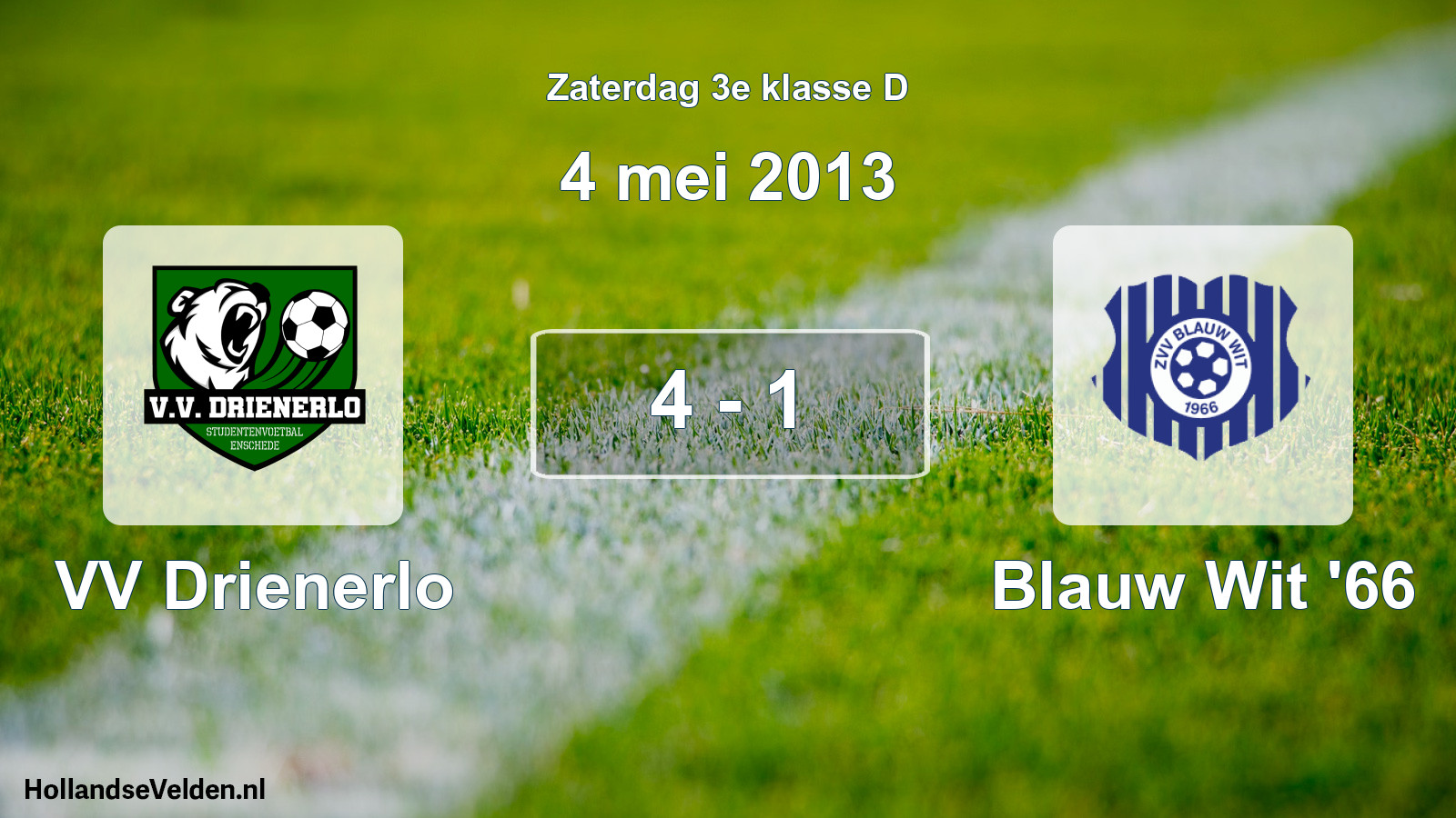 Total number of matches played: VV Drienerlo - Blauw Wit '66 4 - 1 (4 May 2013)