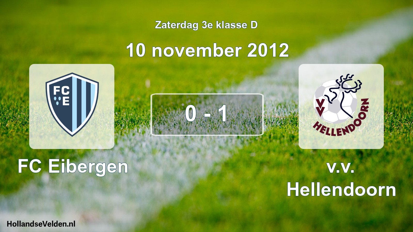 Total number of matches played: FC Eibergen - v.v. Hellendoorn 0 - 1 (10 November 2012)