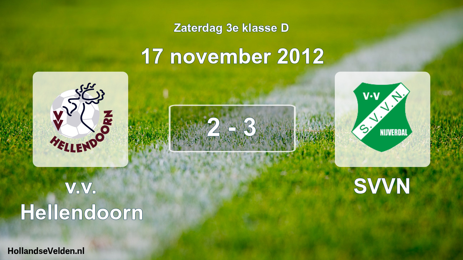 Total number of matches played: v.v. Hellendoorn - SVVN 2 - 3 (17 November 2012)