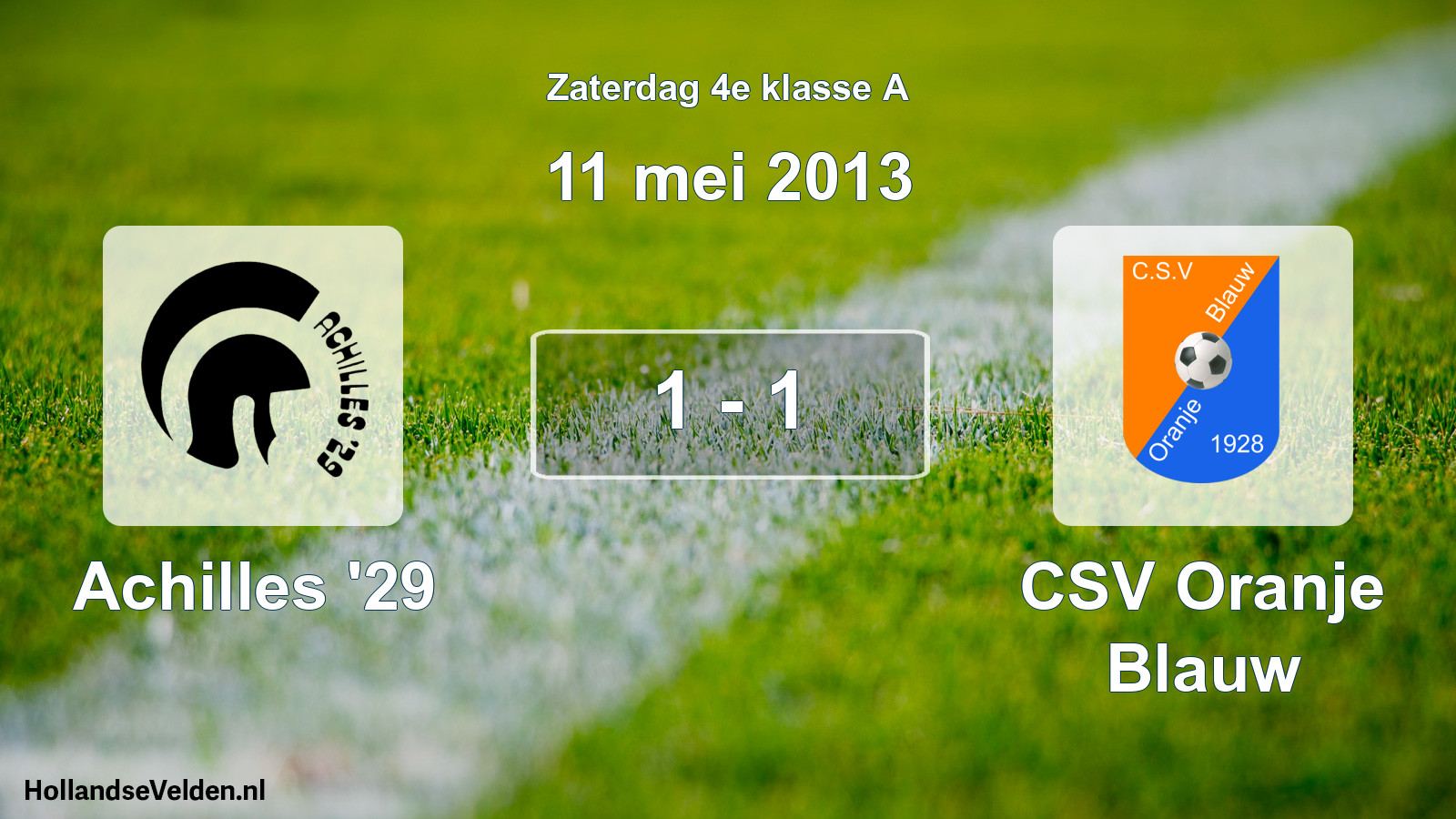 Total number of matches played: Achilles '29 - CSV Oranje Blauw 1 - 1 (11 May 2013)
