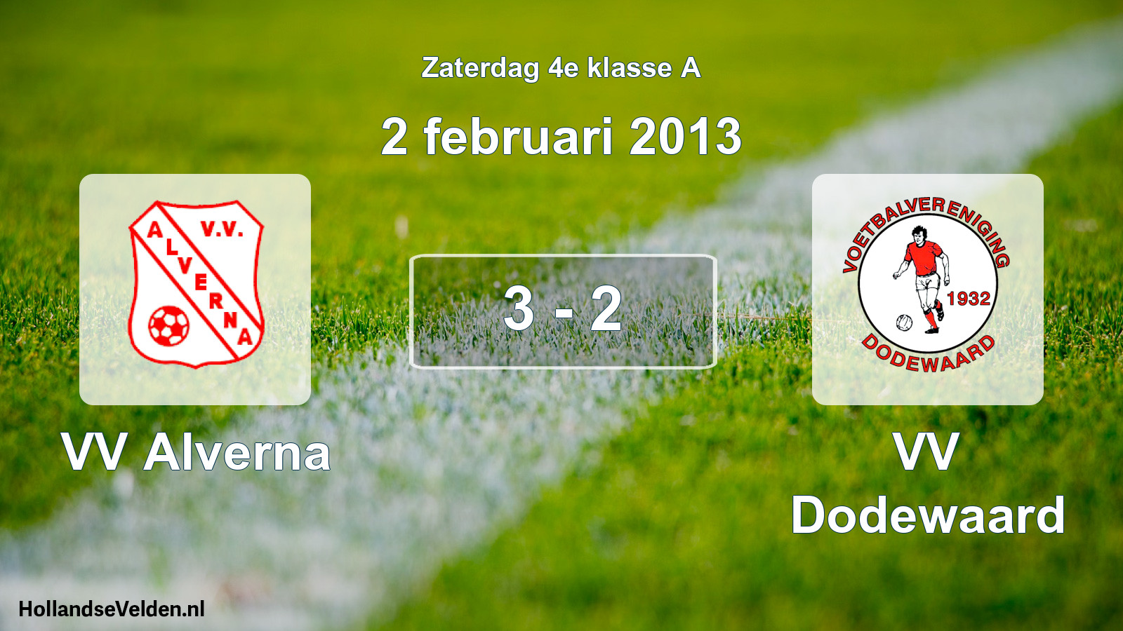 Total number of matches played: VV Alverna - VV Dodewaard 3 - 2 (2 February 2013)