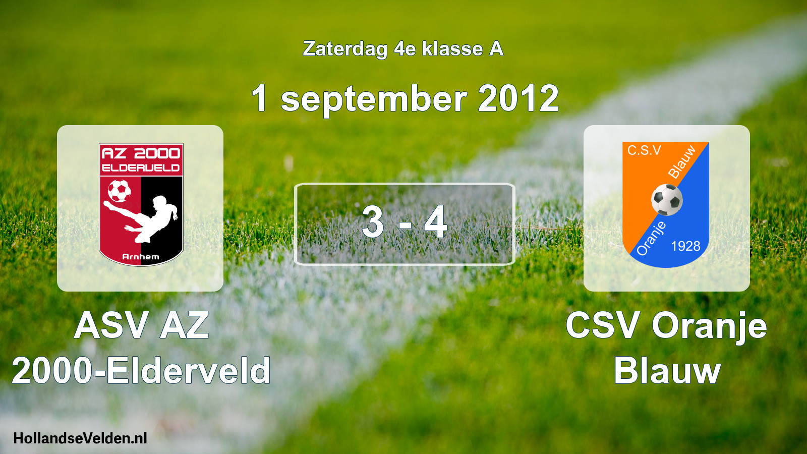 Total number of matches played: ASV AZ 2000-Elderveld - CSV Oranje Blauw 3 - 4 (1 September 2012)
