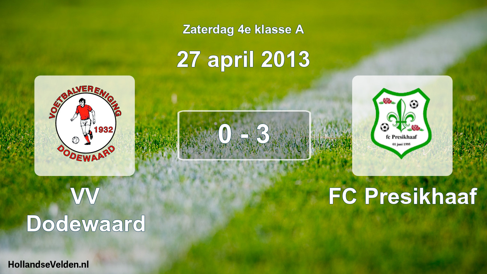 Total number of matches played: VV Dodewaard - FC Presikhaaf 0 - 3 (27 April 2013)
