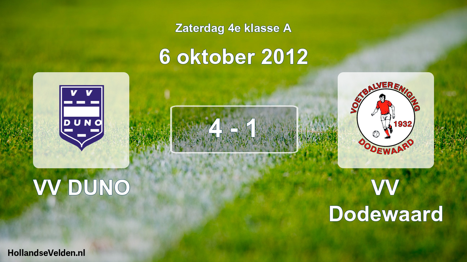Total number of matches played: VV DUNO - VV Dodewaard 4 - 1 (6 October 2012)