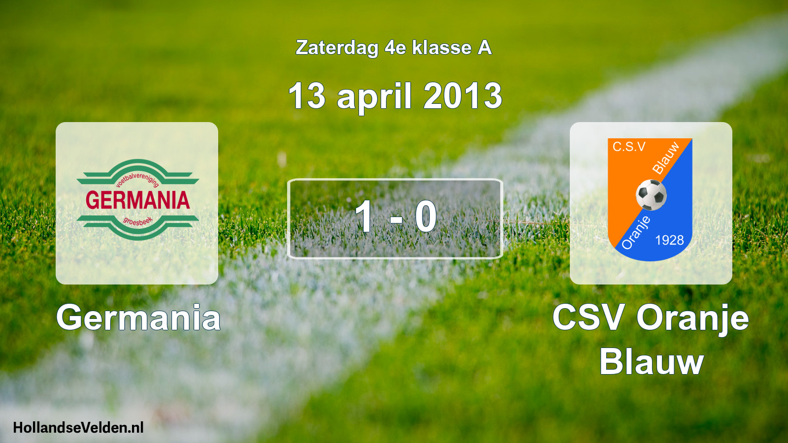 Total number of matches played: Germania - CSV Oranje Blauw 1 - 0 (13 April 2013)