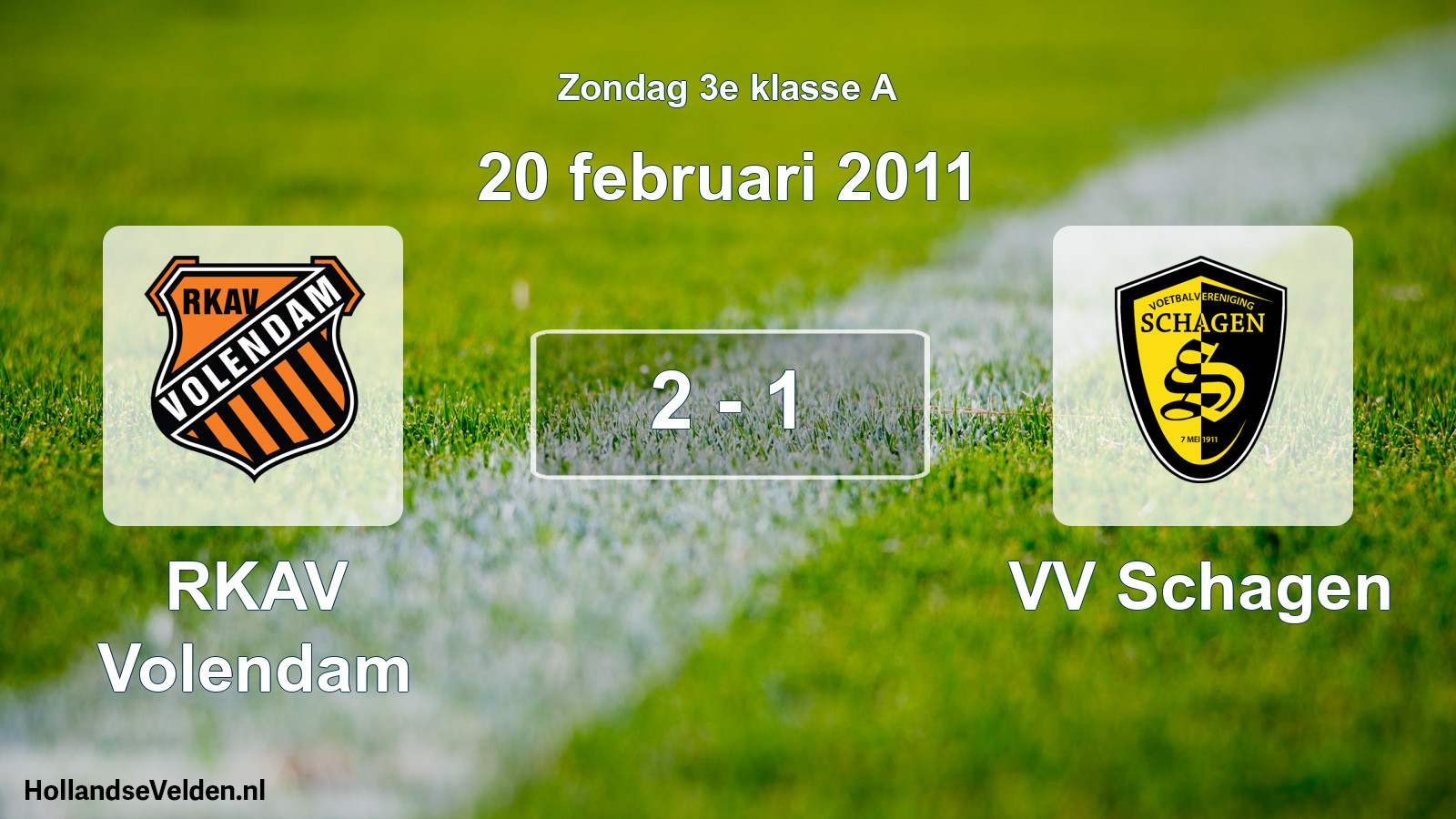 Total number of matches played: RKAV Volendam - VV Schagen 2 - 1 (20 February 2011)