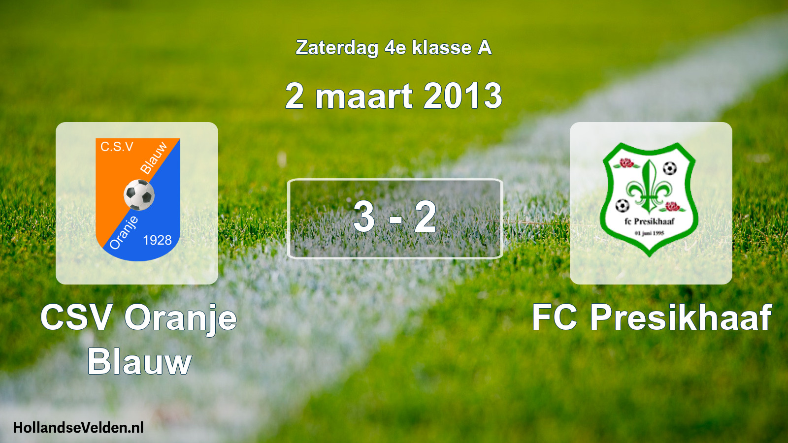 Total number of matches played: CSV Oranje Blauw - FC Presikhaaf 3 - 2 (2 March 2013)