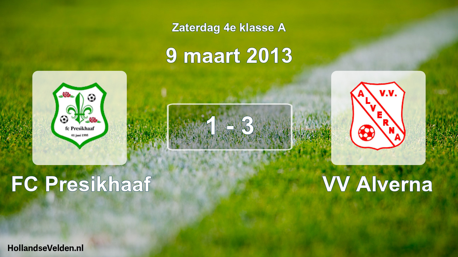 Total number of matches played: FC Presikhaaf - VV Alverna 1 - 3 (9 March 2013)