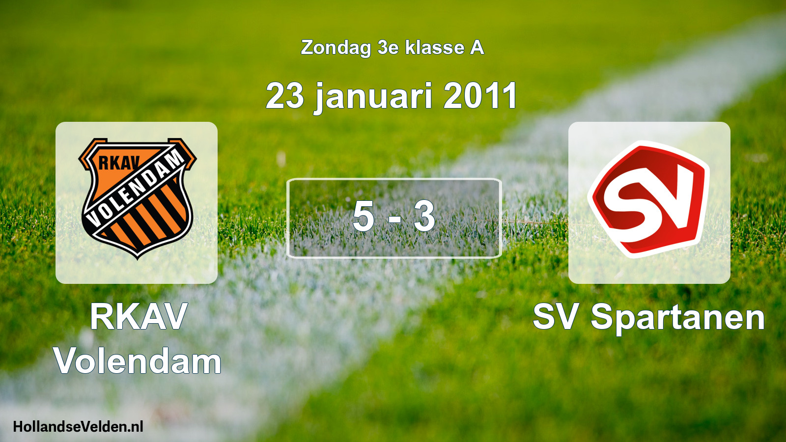Total number of matches played: RKAV Volendam - SV Spartanen 5 - 3 (23 January 2011)