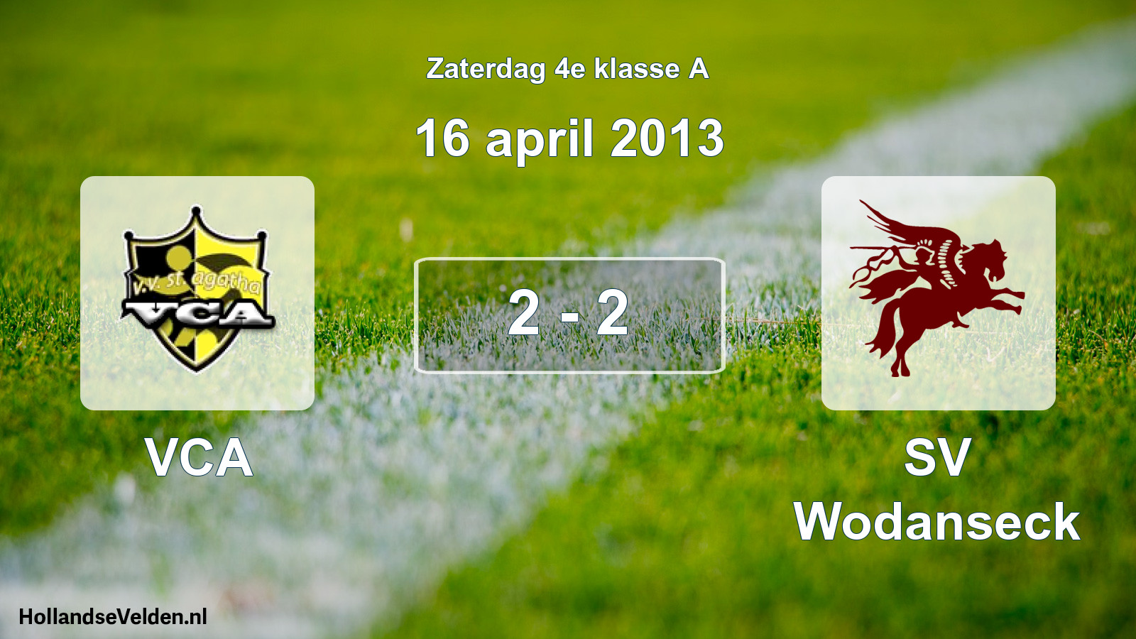 Total number of matches played: VCA - SV Wodanseck 2 - 2 (16 April 2013)