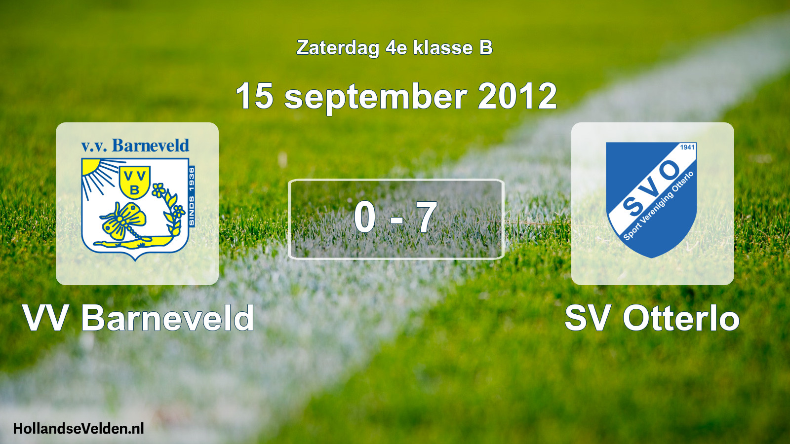 Total number of matches played: VV Barneveld - SV Otterlo 0 - 7 (15 September 2012)