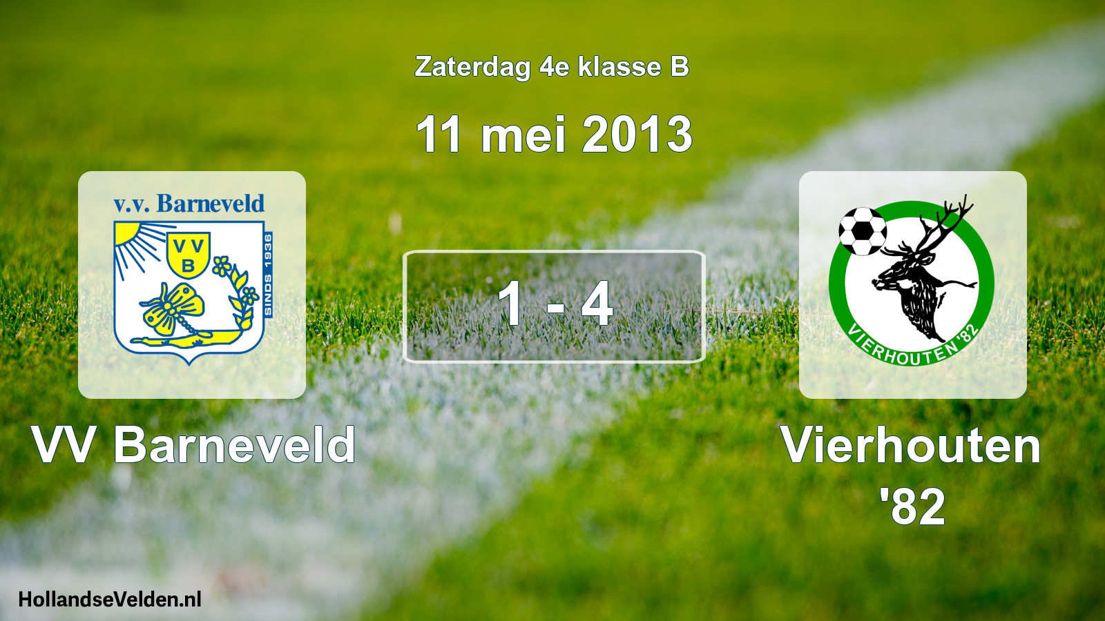 Total number of matches played: VV Barneveld - Vierhouten '82 1 - 4 (11 May 2013)