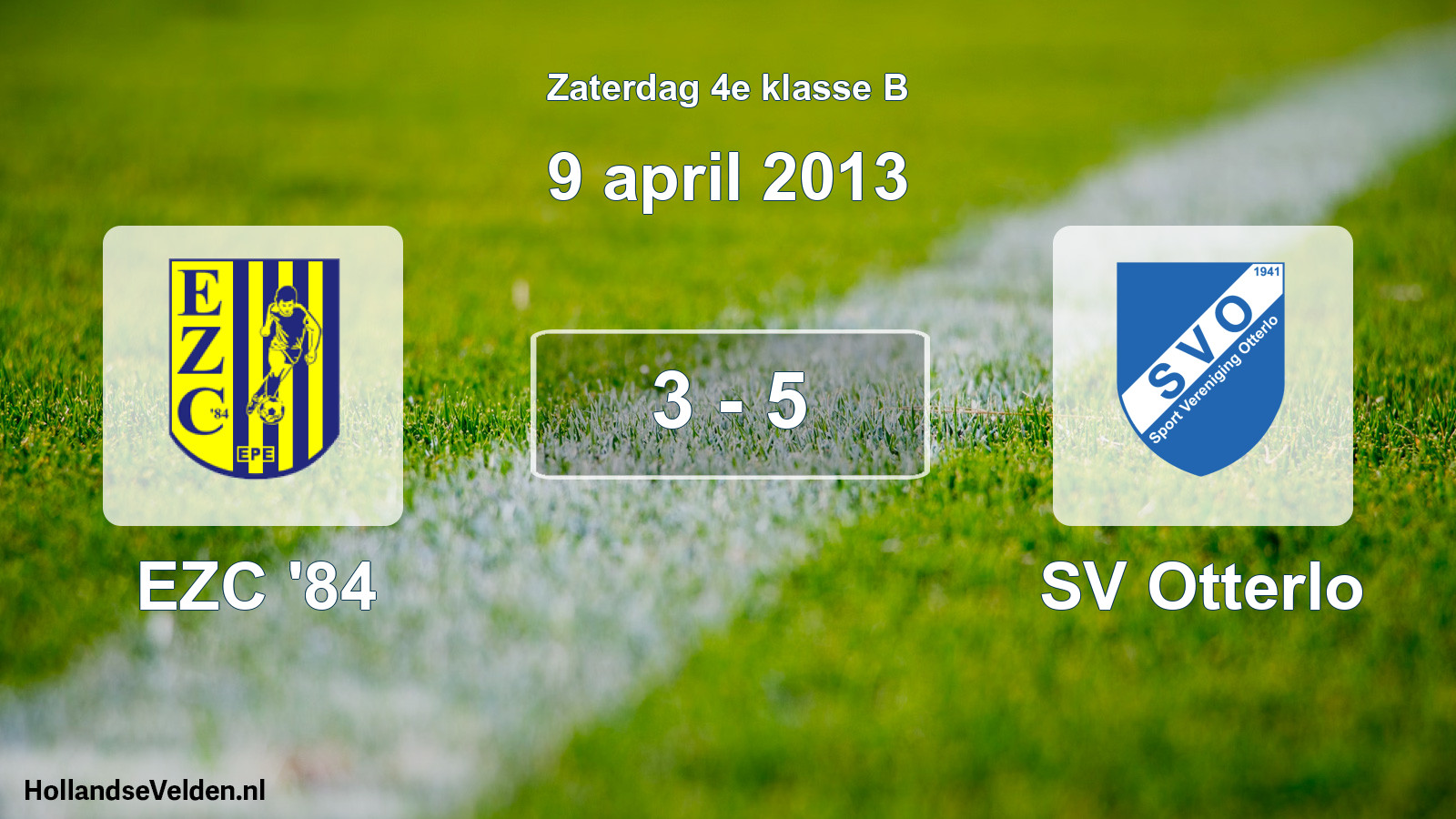 Total number of matches played: EZC '84 - SV Otterlo 3 - 5 (9 April 2013)