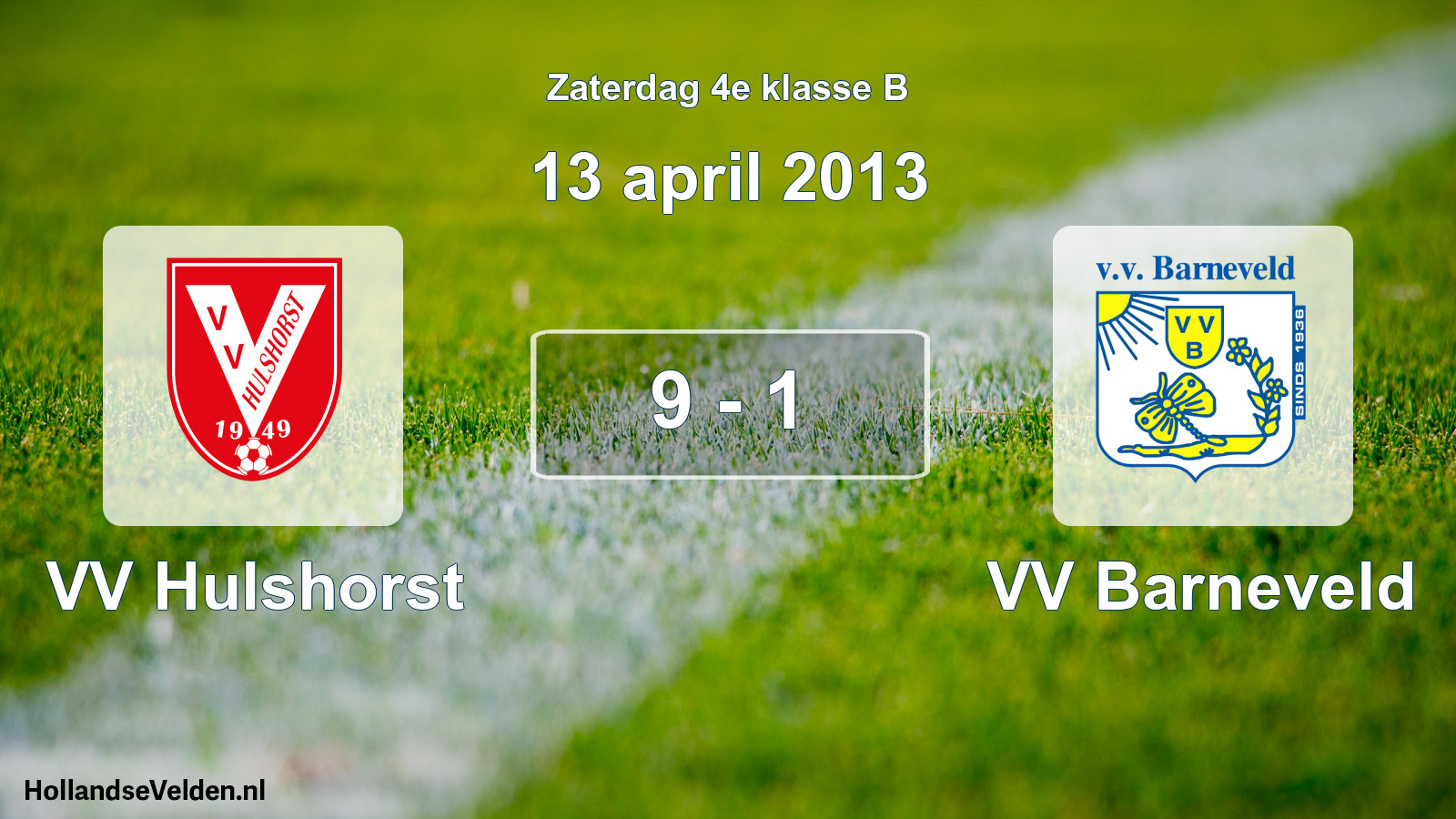 Total number of matches played: VV Hulshorst - VV Barneveld 9 - 1 (13 April 2013)