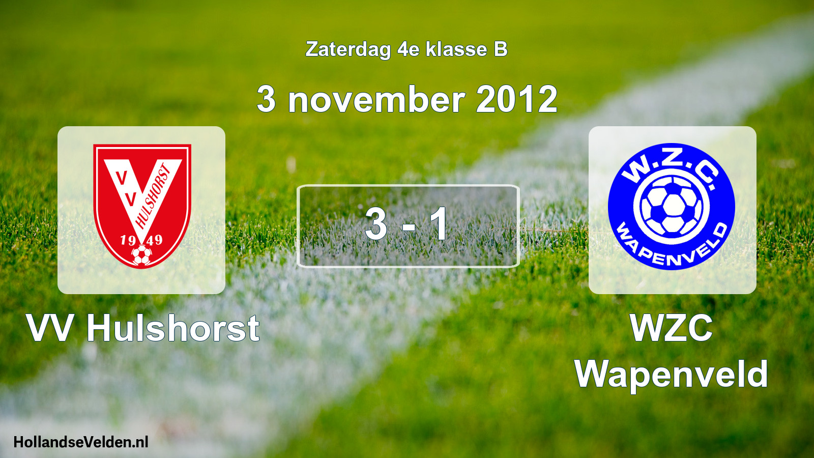 Total number of matches played: VV Hulshorst - WZC Wapenveld 3 - 1 (3 November 2012)