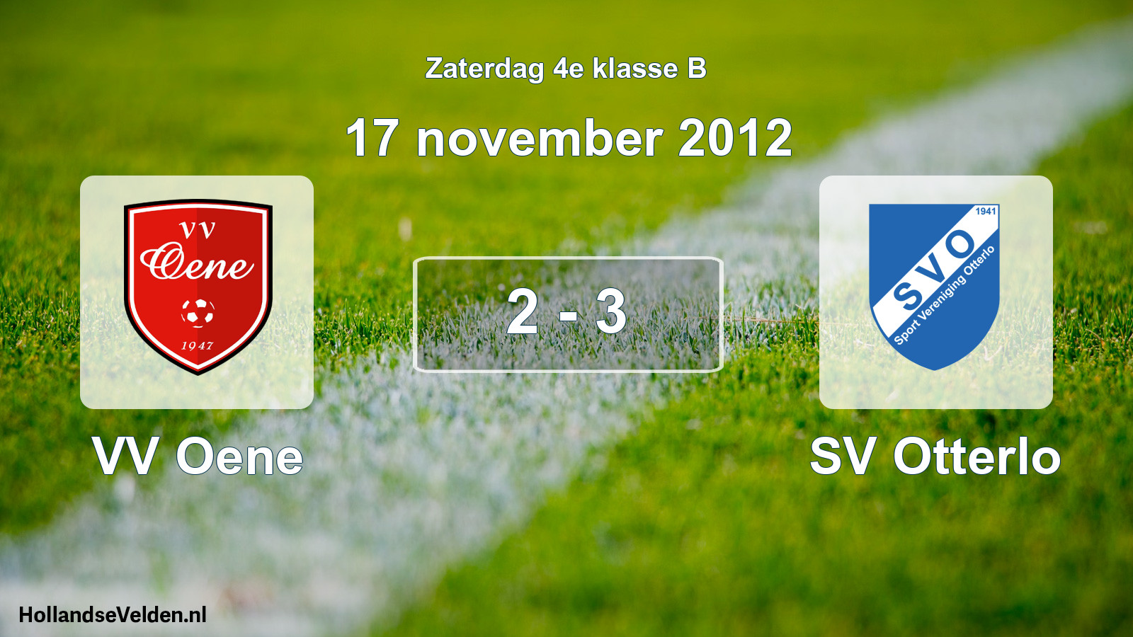 Total number of matches played: VV Oene - SV Otterlo 2 - 3 (17 November 2012)