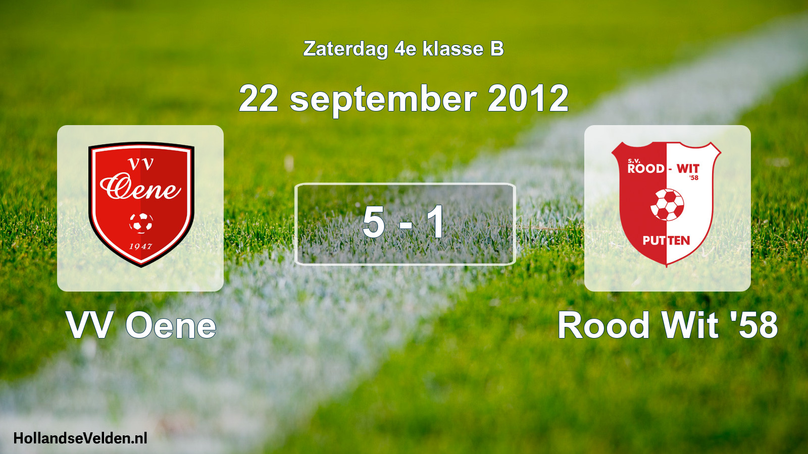 Total number of matches played: VV Oene - Rood Wit '58 5 - 1 (22 September 2012)