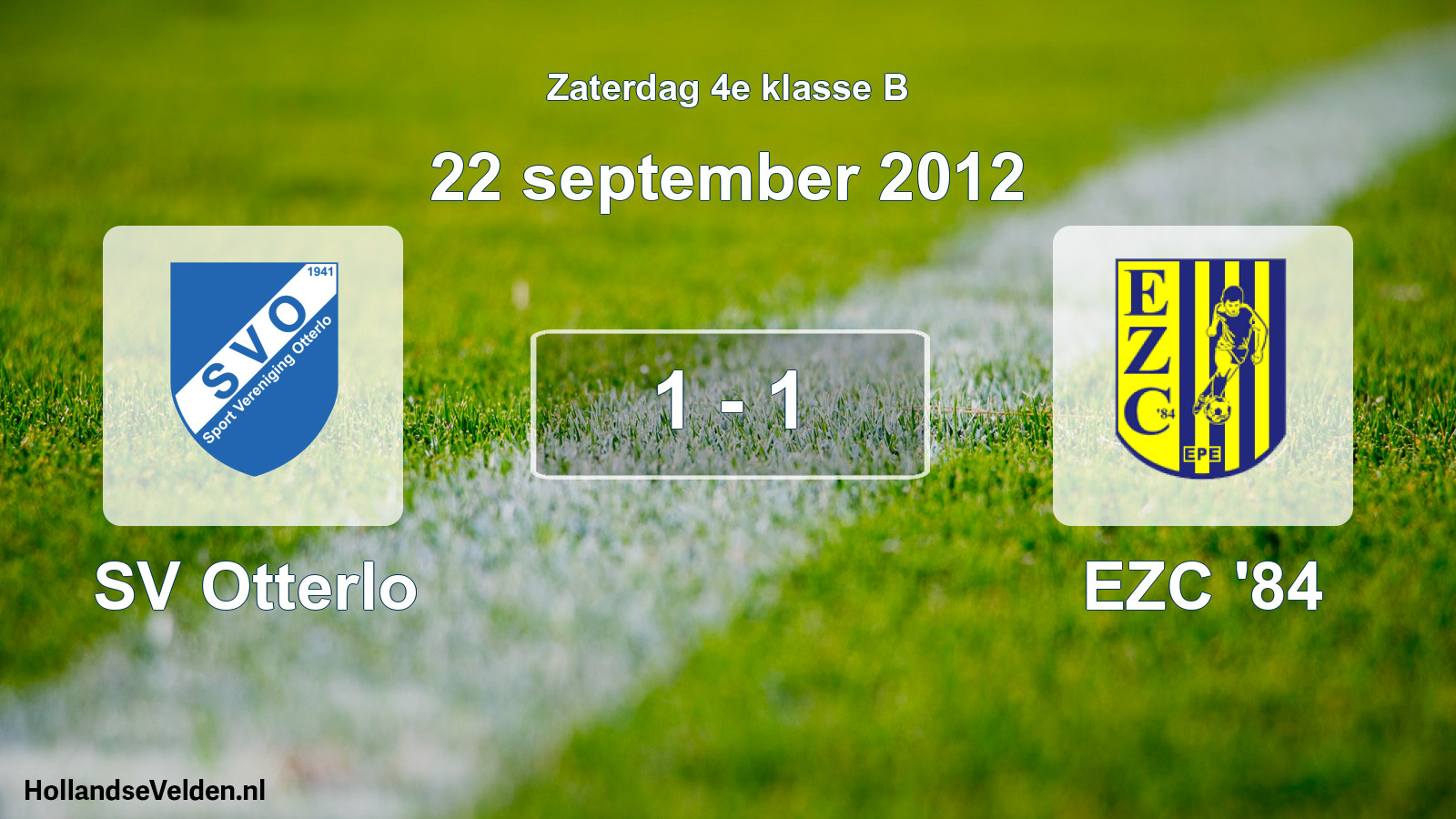 Total number of matches played: SV Otterlo - EZC '84 1 - 1 (22 September 2012)