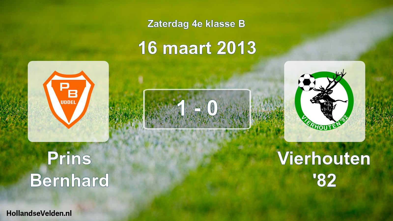 Total number of matches played: Prins Bernhard - Vierhouten '82 1 - 0 (16 March 2013)