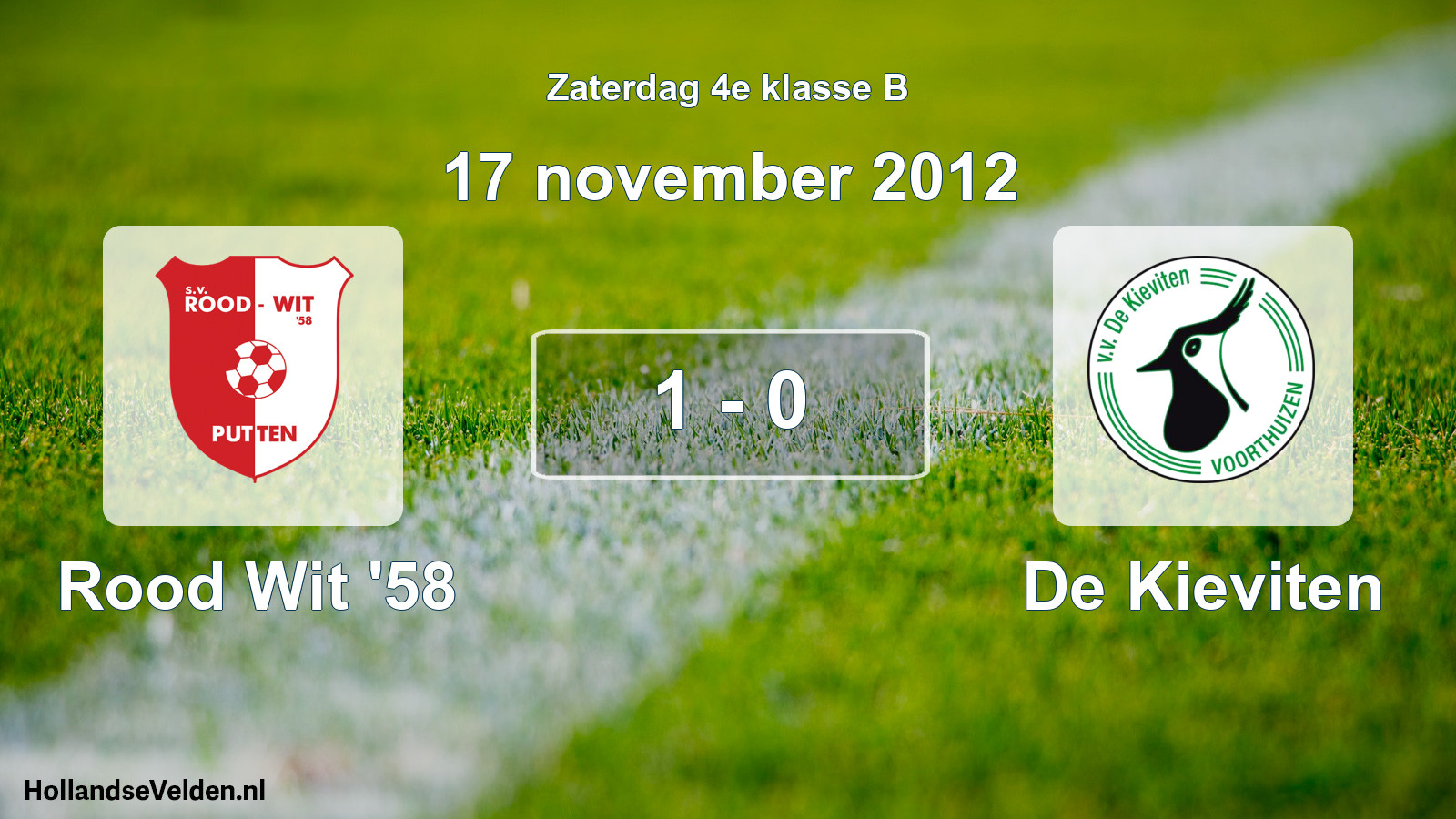 Total number of matches played: Rood Wit '58 - De Kieviten 1 - 0 (17 November 2012)