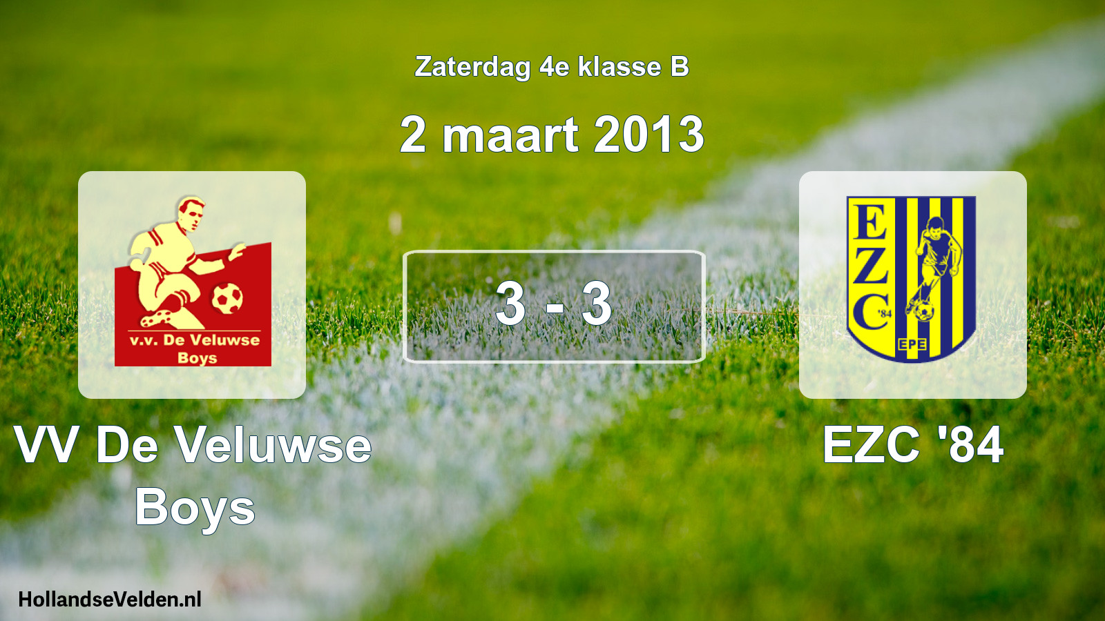 Total number of matches played: VV De Veluwse Boys - EZC '84 3 - 3 (2 March 2013)
